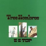 ZZ Top - Tres Hombres (Expanded & Remastered)