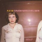 R.E.M. - Crush With Eyeliner