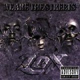 L.O.X. - We Are The Streets (Parental Advisory)