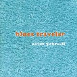 Blues Traveler - Cover Yourself