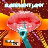 Basement Jaxx - Hush Boy/Trouble