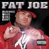 Fat Joe - Jealous Ones Still Envy [J.O.S.E] (Parental Advisory)