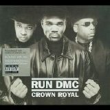 Run-DMC - Crown Royal (Parental Advisory)