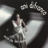 Ani DiFranco - More Joy, Less Shame