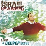 Israel & New Breed - A Deeper Level
