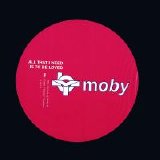 Moby - All That I Need Is To Be Loved (4 Track Single)