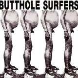 Butthole Surfers - Butthole Surfers/Live PCPPEP
