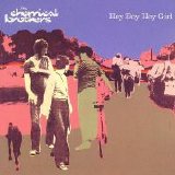 The Chemical Brothers - Hey Boy Hey Girl