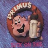 Primus - Suck On This (Remastered)