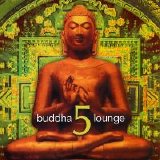 Various artists - Buddha Lounge 5