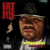 Fat Joe - The Crack House (2-Track Single) (Parental Advisory)