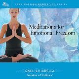 Gael Chiarella - Meditations For Emotional Freedom