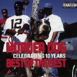 Various artists - Murder Dog Celebrating 10 Years: Best Of The Best (Parental Advisory)