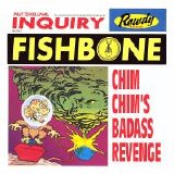 Fishbone - Chim Chim's Badass Revenge (Parental Advisory)