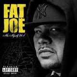 Fat Joe - Me, Myself & I (Parental Advisory)