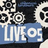 The Chemical Brothers - Live 2005 (Single)