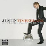 Justin Timberlake - FutureSex/LoveSounds (Parental Advisory)