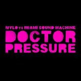 Mylo - Dance Vault Mixes: Doctor Pressure & Drop The Pressure (Parental Advisory)