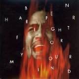 Ben Harper - Fight For Your Mind