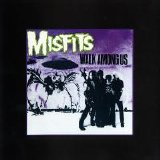 The Misfits - Walk Among Us