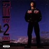 DJ Quik - Way 2 Fonky (Parental Advisory)