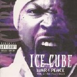 Ice Cube - War & Peace, Vol.2: The Peace Disc (Parental Advisory)