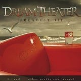 Dream Theater - Greatest Hit (... And 21 Other Pretty Cool Songs) (2008)