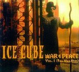 Ice Cube - War & Peace Vol. I (The War Disc)