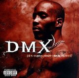 DMX - It's Dark and Hell Is Hot