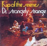 Dr. Strangely Strange - Kip of the Serenes