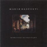MariÃ¦ Nascenti - Morituri te Salutant
