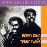 King, Bobby (Bobby King) & Terry Evans - Rhythm, Blues, Soul & Grooves