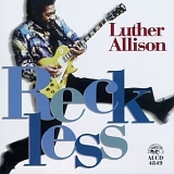 Luther Allison - Reckless