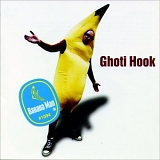 Ghoti Hook - Banana Man