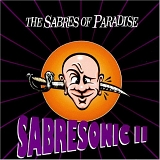 The Sabres of Paradise - Sabresonic II