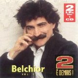 Belchior - 2 É Demais! - Belchior - Vol. 2