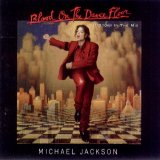 Michael Jackson - Blood on the Dance Floor -  History in the Mix
