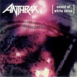 Anthrax - Sound of White Noise