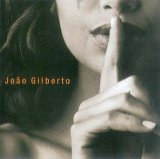 João Gilberto - João Voz e Violão