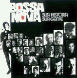 Various artists - Bossa Nova - Sua História, Sua Gente