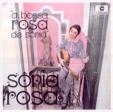 Sônia Rosa - A Bossa Rosa de Sônia