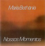 Maria Bethânia - Nossos Momentos
