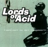 Lords of Acid - Heaven Is an Orgasm