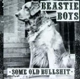 Beastie Boys - Some Old Bullshit