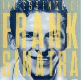Frank Sinatra - The Essence of Frank Sinatra
