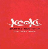 Keoki - Altered-Ego-Trip (The Remix Album)