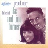 Ike & Tina Turner - Proud Mary - The Best of Ike and Tina Turner