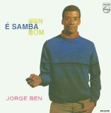 Jorge Ben - Ben É Samba Bom