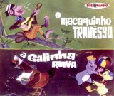 Various artists - O Macaquinho Travêsso · A Galinha Ruiva
