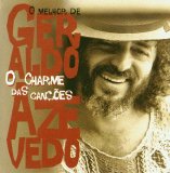 Geraldo Azevedo - O Charme das Canções